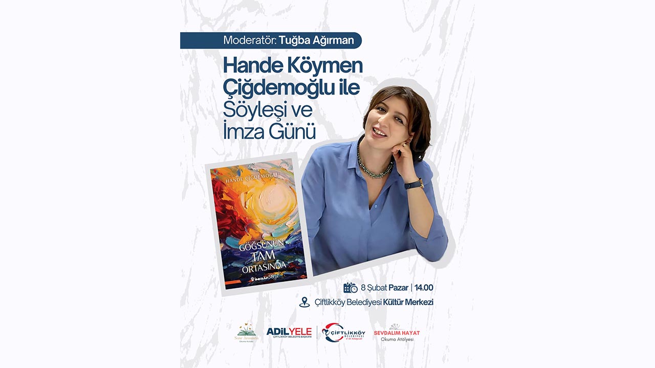 Yazar Hande Köymen Çiğdemoğlu Çiftlikköy’e Geliyor (2)