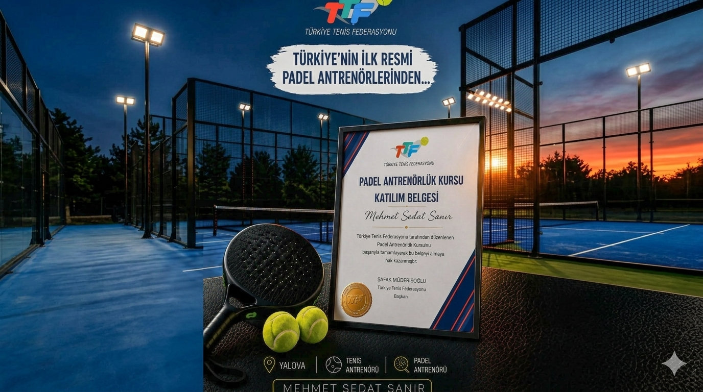 Sedat Sanır Türkiye’nin İlk Padel Antrenörleri Arasında (1)